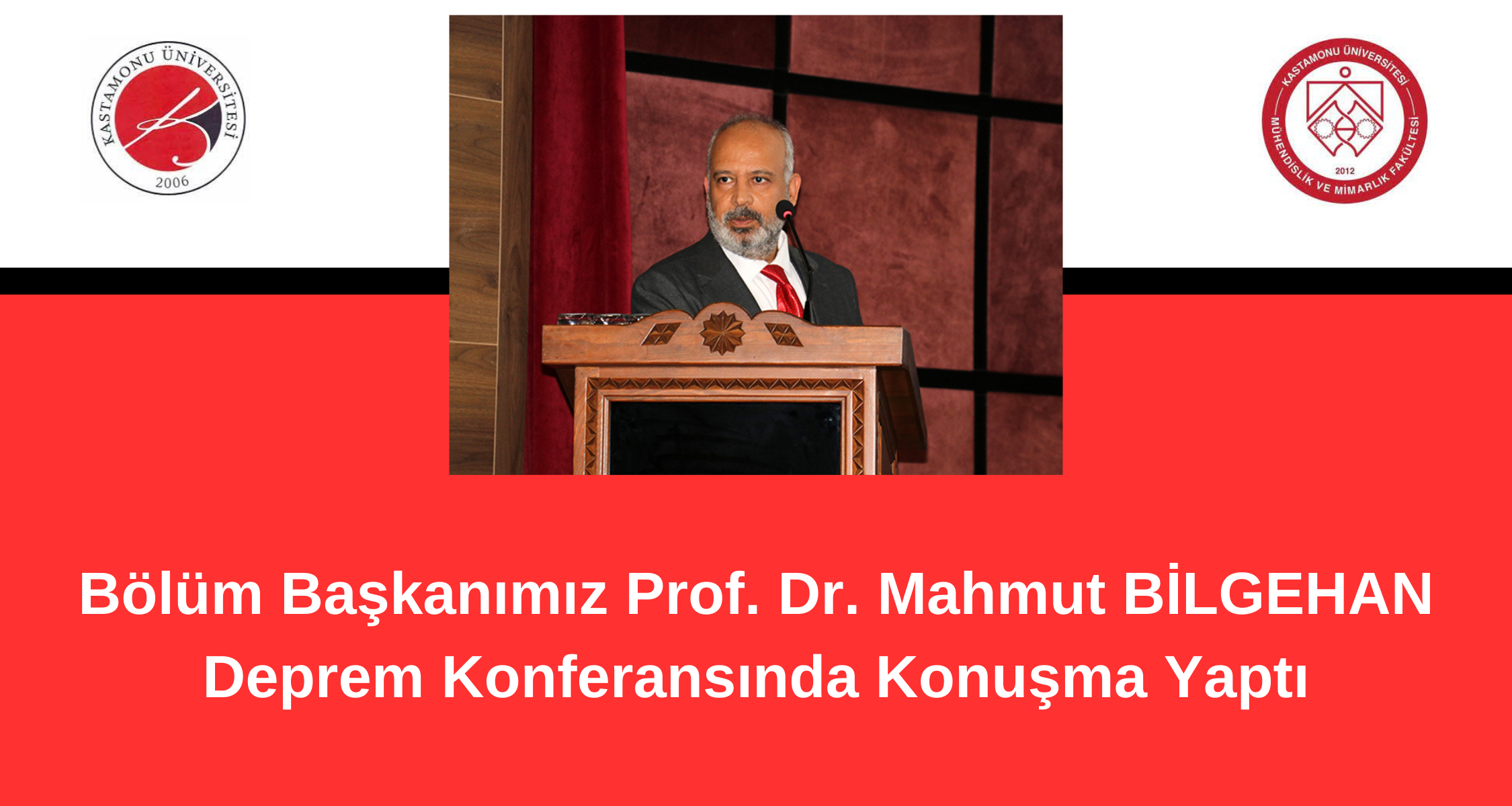 Bölüm Başkanımız Prof. Dr. Mahmut BİLGEHAN, Deprem Konferansında Konuşma Yaptı